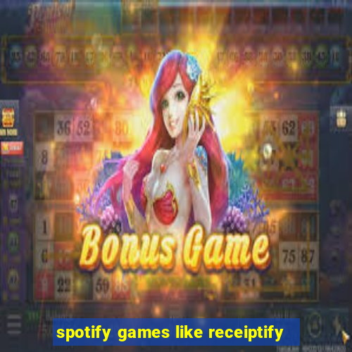 spotify games like receiptify